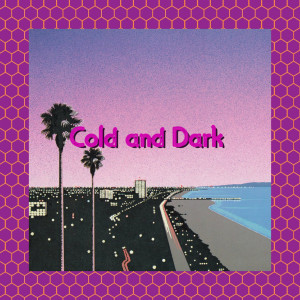 收听Blinks的Cold and Dark歌词歌曲