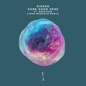 ดาวน์โหลดและฟังเพลง Some Good Here (Edit) พร้อมเนื้อเพลงจาก Rinzen