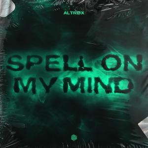 Album Spell On My Mind oleh Altrøx