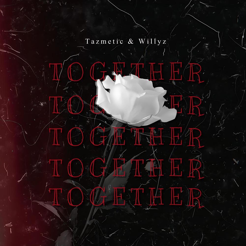 Together (feat. Willyzz)