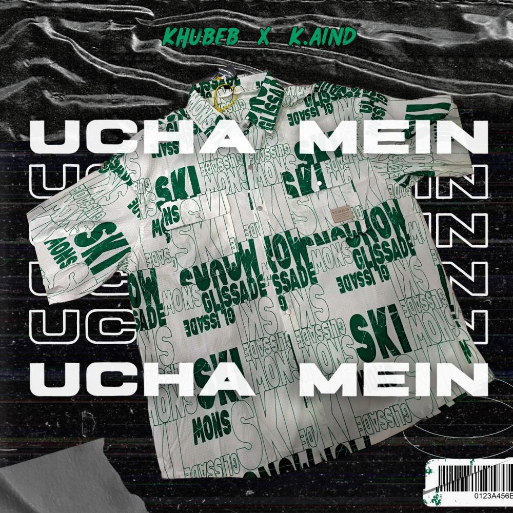 Ucha Mein (feat. K.Aind)