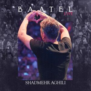 Album Baatel Live (Istanbul Concert Version) oleh Shadmehr Aghili