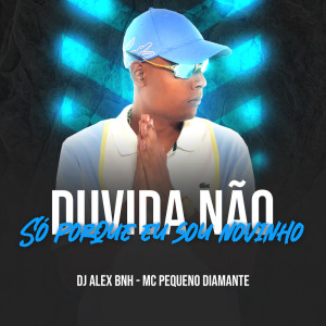 Listen to Duvida Não (Explicit) song with lyrics from Dj Alex BNH