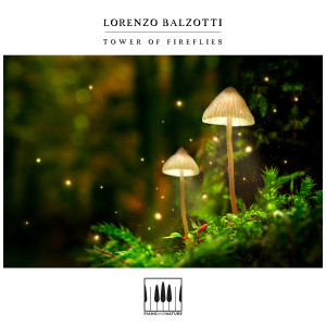 ดาวน์โหลดและฟังเพลง Tower Of Fireflies พร้อมเนื้อเพลงจาก Lorenzo Balzotti