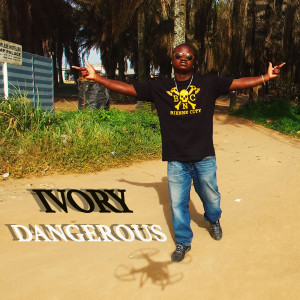 ดาวน์โหลดและฟังเพลง Dangerous (Explicit) พร้อมเนื้อเพลงจาก Ivory