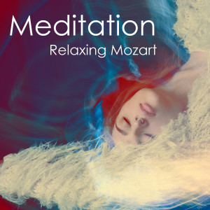 Mozart的專輯Meditation - Relaxing Mozart