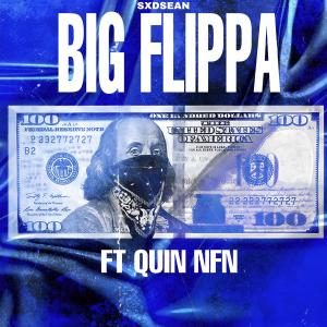 Big Flippa (feat. Quin NFN) (Explicit)
