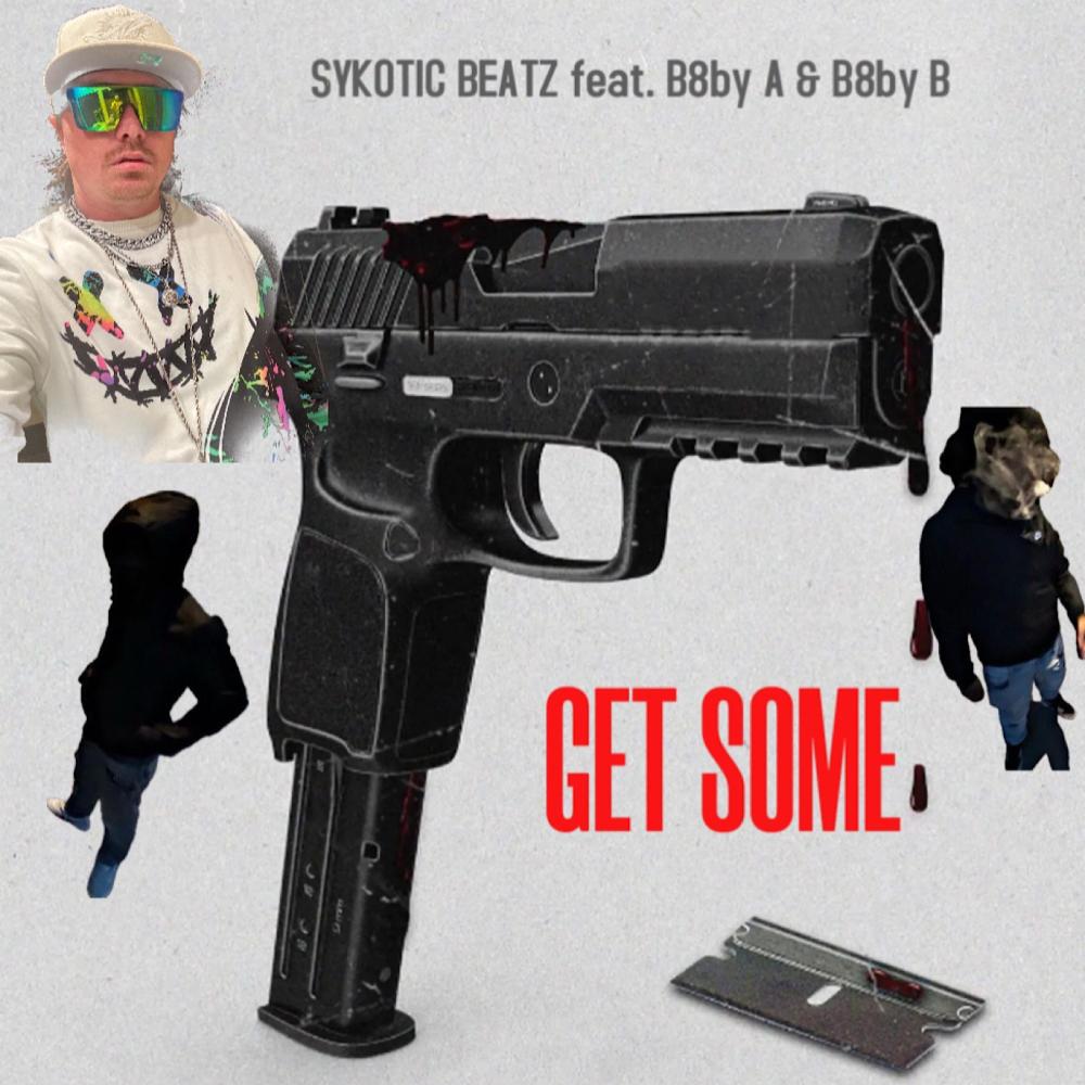 Get Some (feat. B8by A & B8by B) (Explicit)