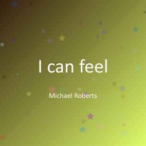 收听Michael Roberts的I can feel歌词歌曲