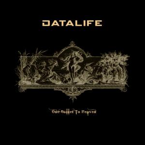 DataLife的專輯One Bullet to Heaven (Explicit)