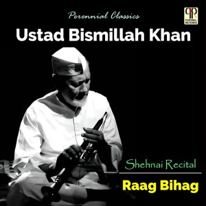 ดาวน์โหลดและฟังเพลง Raag Bihag พร้อมเนื้อเพลงจาก Ustad Bismillah Khan