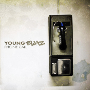 Listen to Phone Call (Explicit) song with lyrics from Young Blitz