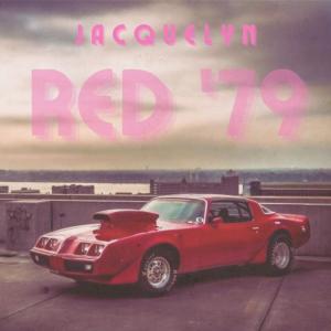 收聽Jacquelyn的Red '79歌詞歌曲