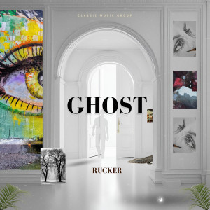 收听Rucker的Ghost歌词歌曲
