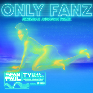 Only Fanz (Jeremiah Asiamah Remix) (Explicit)