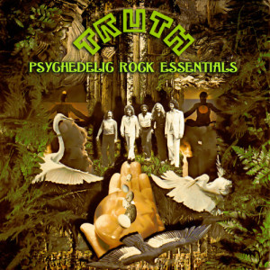 Truth的專輯Psychedelic Rock Essentials