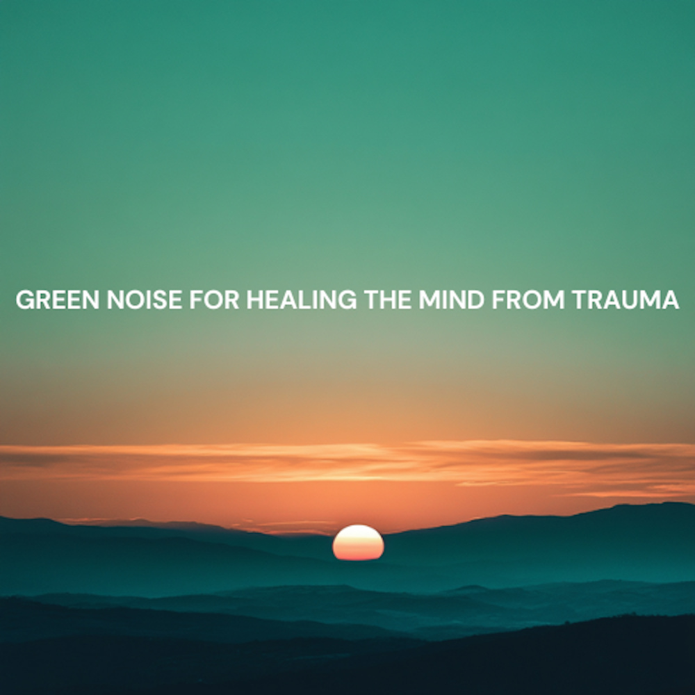 Emotional Recovery -  Green Noise Therapy Sounds