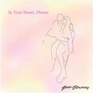 South of Boundary的專輯In Your Heart, Please
