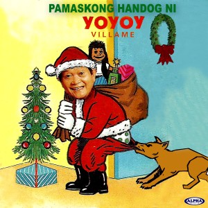 ดาวน์โหลดและฟังเพลง Take It, Take It (Piasko, Pasko) พร้อมเนื้อเพลงจาก Yoyoy Villame
