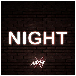收听Naxsy的Night歌词歌曲