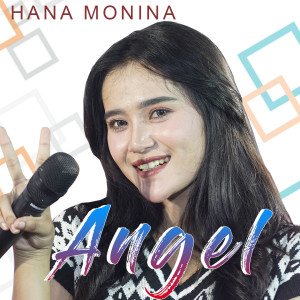 Dengarkan angel (Dangdut koplo) lagu dari Hana Monina dengan lirik