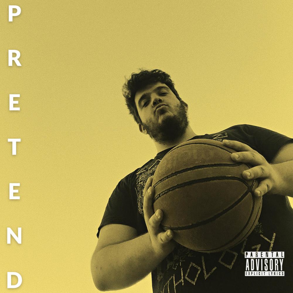 Pretend (Explicit)