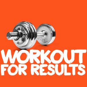 Workout for Results