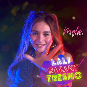 Dengarkan Lali Rasane Tresno lagu dari Mala Agatha dengan lirik