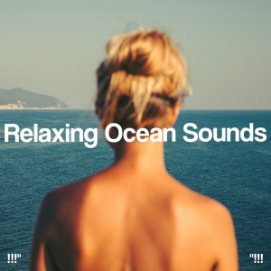 Album !!!" Relaxing Ocean Sounds "!!! from Ocean Sounds