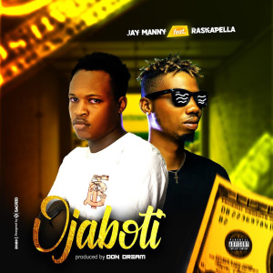 Listen to Ojaboti (Explicit) song with lyrics from JayManny