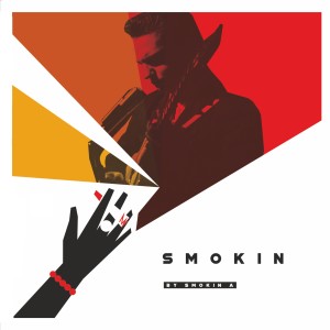 ดาวน์โหลดและฟังเพลง Smokin พร้อมเนื้อเพลงจาก Smokin A