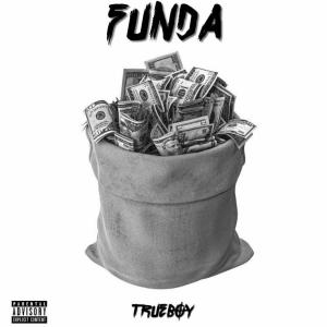 收聽Trueboy的Funda歌詞歌曲