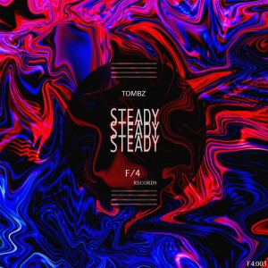 ดาวน์โหลดและฟังเพลง Steady พร้อมเนื้อเพลงจาก Tombz