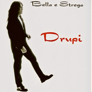 Drupi的专辑Bella e Strega