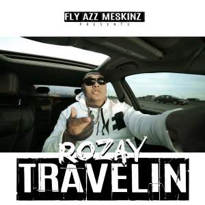 收聽Rozay的Travelin (Explicit)歌詞歌曲