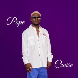 收聽Pope的Cruise歌詞歌曲