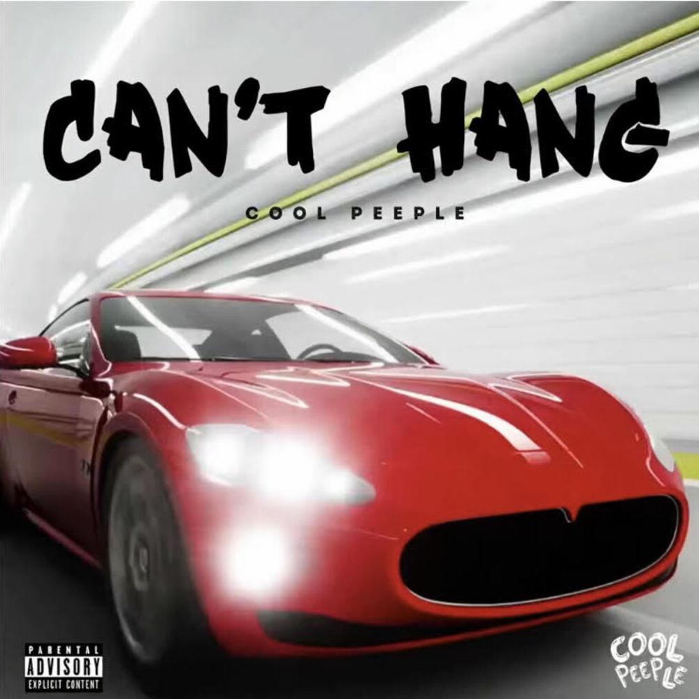 Can't Hang (Explicit)