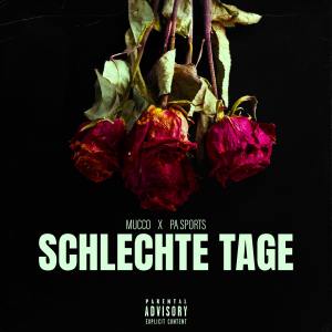 Album Schlechte Tage (Explicit) from Mucco