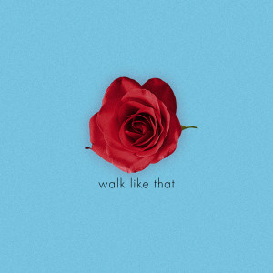 Dengarkan lagu Walk Like That nyanyian Keller Nigh dengan lirik