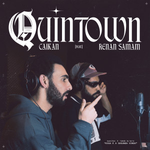 ดาวน์โหลดและฟังเพลง Quintown พร้อมเนื้อเพลงจาก Caikan