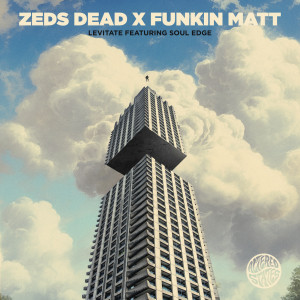 อัลบัม Levitate ศิลปิน Zeds Dead