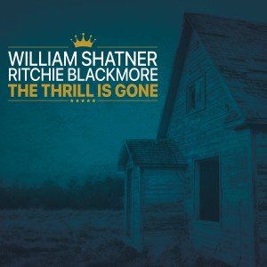 William Shatner的專輯The Thrill Is Gone (feat. Ritchie Blackmore & Candice Night)