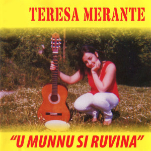 Album U munnu si ruvina from Teresa Merante