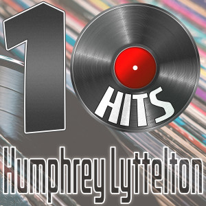 10 Hits of Humphrey Lyttelton