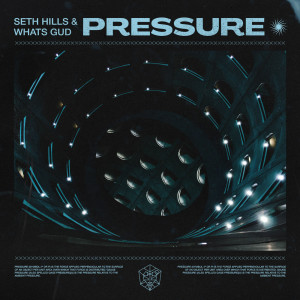 Dengarkan Pressure lagu dari Seth Hills dengan lirik