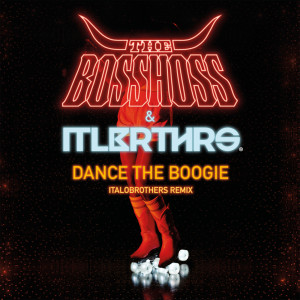 Bosshoss的專輯Dance The Boogie (ItaloBrothers Remix)
