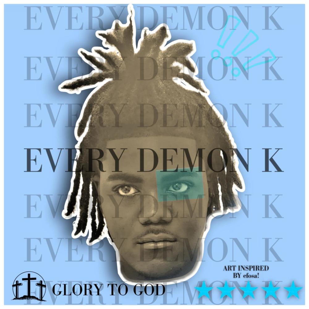 EVERY DEMON K (feat. Prod. Astro Beatz)
