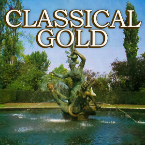 อัลบัม Classical Gold ศิลปิน Westminster Concert Orchestra