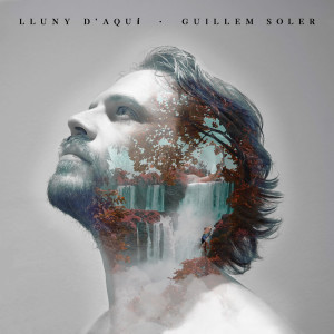 Listen to Lluny D'Aquí song with lyrics from Guillem Soler