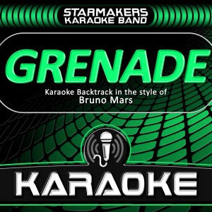 ดาวน์โหลดและฟังเพลง Grenade (Karaoke Backtrack originally performed by Bruno Mars) (Karaoke) พร้อมเนื้อเพลงจาก Starmakers Karaoke Band
